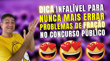 Dica INFALÍVEL para ser APROVADO em FRAÇÕES no CONCURSO | Prof robson Liers