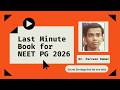 Last Minute Book for NEET PG 2026