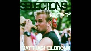 Selections (Mixed By Matthias Heilbronn)
