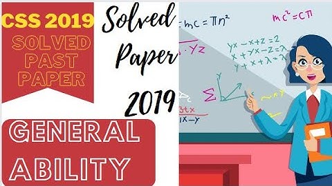 General Ability Solved Past Paper 2019|CSS Solved Past Paper|General Science & Ability Past PaperCSS