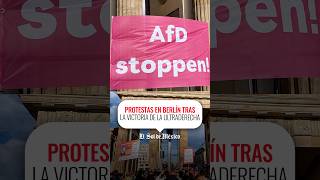 Protests in Berlin after the far-right victory