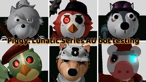 Piggy: Lunatic Series AU bot testing - All Jumpscares (Game created by: Mxliye)