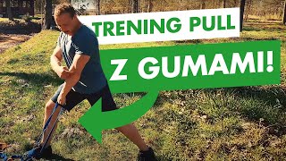 TRENING PULL Z GUMAMI - MÓJ PLAN