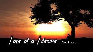 Love Of A Lifetime - Firehouse (Lyrics \u0026 Indonesian Translation)