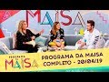 Programa da Maisa | Completo (20/04/19)