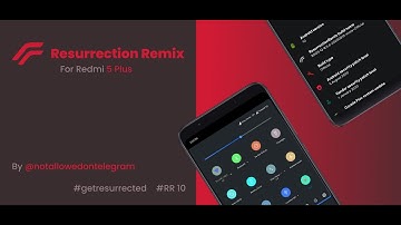 OFFICIAL RESURRECTION REMIX 8.6.5 ANDROID 10 ROM FOR REDMI NOTE 5 / REDMI 5 PLUS(VINCE ROM) | RR ROM