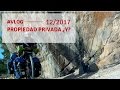 Vlog 12 | 2017 Propiedad Privada, ¿Y?