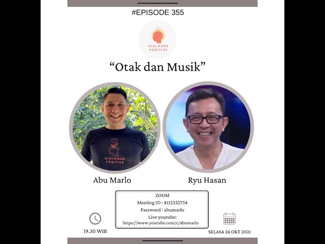 Dialogue Positive with Ryu Hasan : “Otak dan Musik” class=