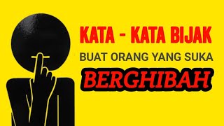 KATA KATA BIJAK BUAT ORANG YANG SUKA GHIBAH (MEMBICARAKAN KEBURUKAN ORANG LAIN)