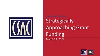CSAC Grants Initiative Webinar: Strategically Approaching Grant Funding (March 21, 2024)