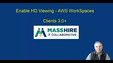 Enable HD Viewing   Amazon WorkSpaces