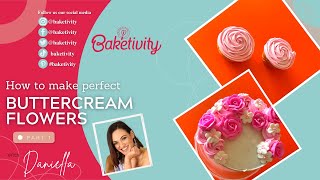 How to make perfect buttercream flowers for beginners – Part 1 | Baketivity