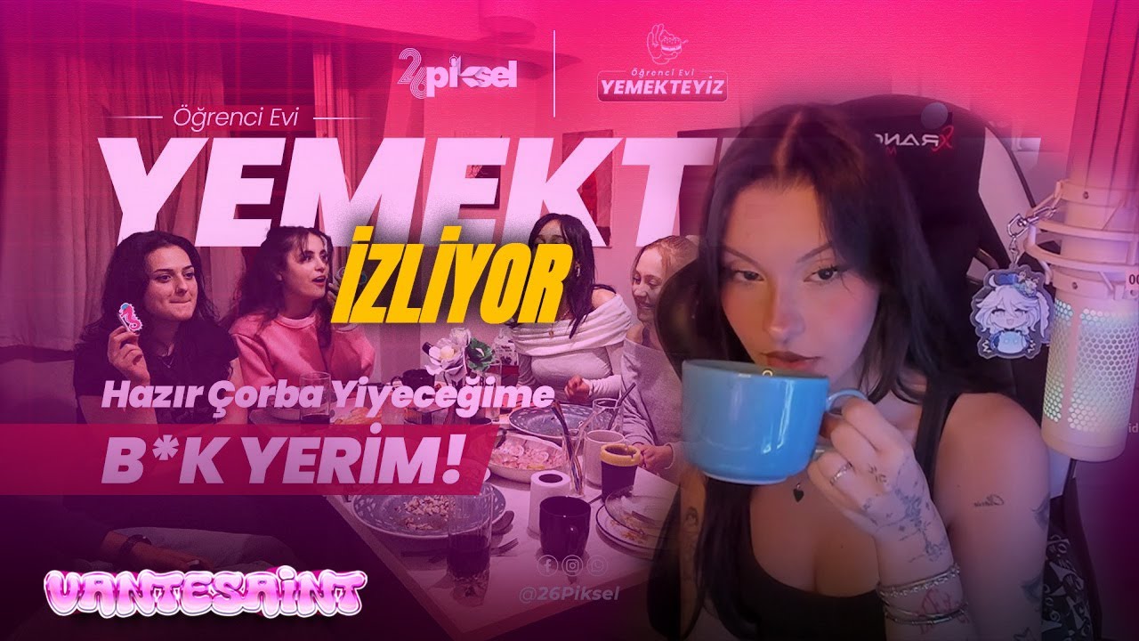 VANTESAINT | ÖĞRENCİ EVİ YEMEKTEYİZ 1. BÖLÜM | İZLİYOR