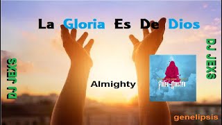 Almighty Ft. Julio Ramos & Keko Music - padre nuestro | la gloria es de dios (audio)