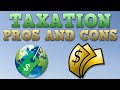 Taxation: Pros and Cons