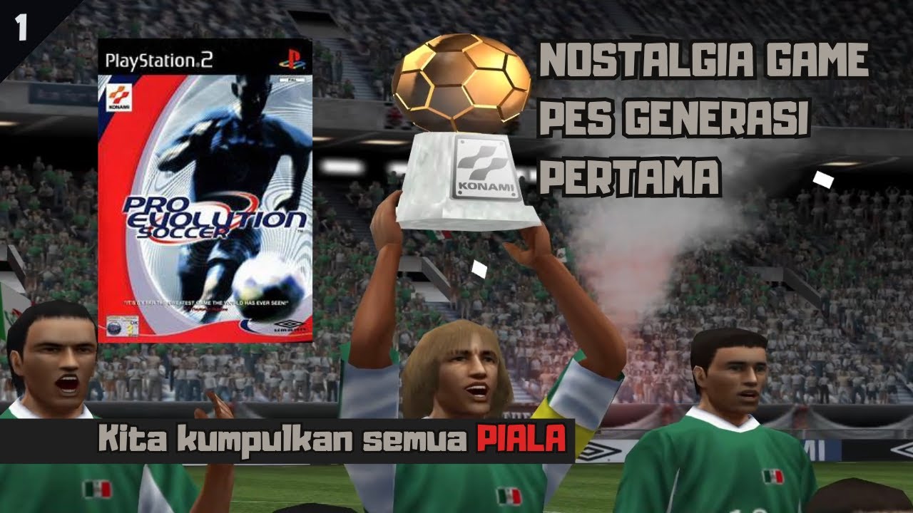 NOSTLAGIA GAME PES GENERASI PERTAMA || PRO EVOLUTION SOCCER PS2 #1