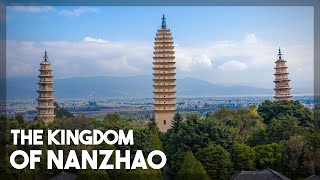 Nanzhao: A Lost Kingdom in Southern China