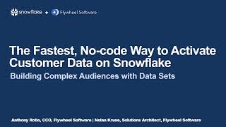 The Fastest, No-Code Way to Activate Customer Data on Snowflake | Building Complex Audiences