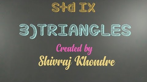 Std IX  3) Triangles (Video no 9)