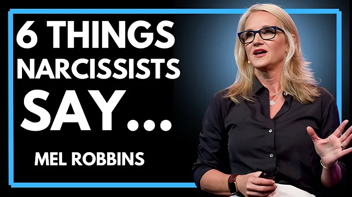 ⭐ 6 Things You Can Count On A Narcissist To Say | MEL ROBBINS