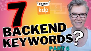 7 Backend Keywords Amazon. Create &amp; Upload a Journal - Complete Guide **Video: 6 of 12**