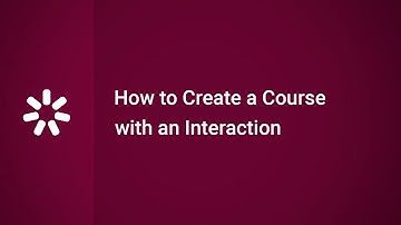 How to Create a Course with an Interaction