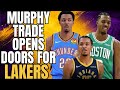 TREY MURPHY TRADE WOULD OPEN SEVERAL OPTIONS FOR LAKERS