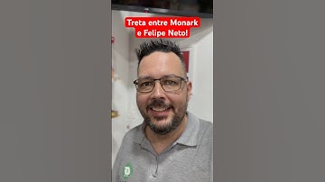 TRETA: MONARK x FELIPE NETO! RACHADINHA DO DEP ANDRÉ JANONES?