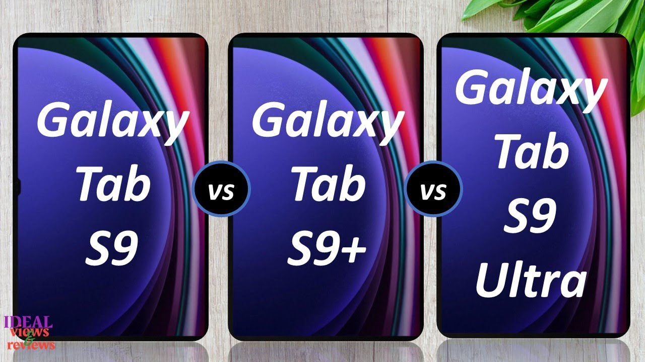 samsung galaxy Tab S9 vs samsung galaxy Tab S9+ vs samsung galaxy Tab