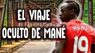 El VIAJE Que le CAMBIO la VIDA a Sadio Mane !