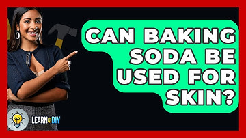 Can Baking Soda Be Used For Skin? - LearnToDIY360.com
