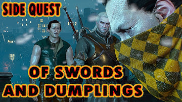 The Witcher 3 Wild Hunt Gameplay Walkthrough Side Quest - OF Swords And Dumplings [1080p HD]