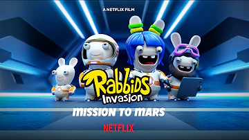 Rabbids Invasion: Mission to Mars | Official Trailer | Netflix