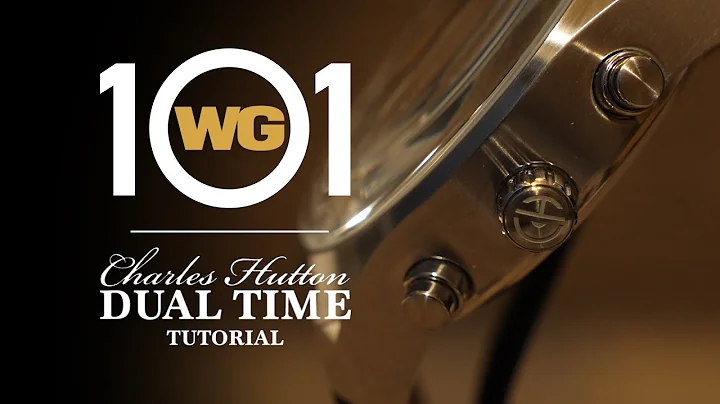 WG 101: Charles Hutton Dual Time Tutorial