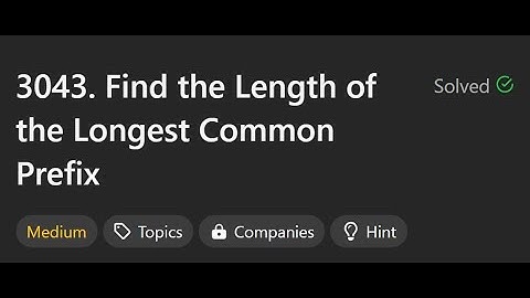 3043. Find the Length of the Longest Common Prefix | Solve LeetCode Daily Challenge #leetcode