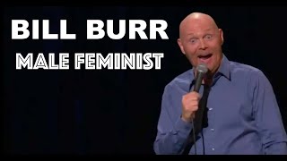 BILL BURR / MALE FEMINIST / PAPER TIGER