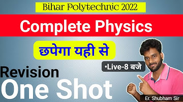 Complete Physics|Revision One Shot Video With PYQ|Bihar Polytechnic Exam 2022 VVI Question|H2Ostusy|