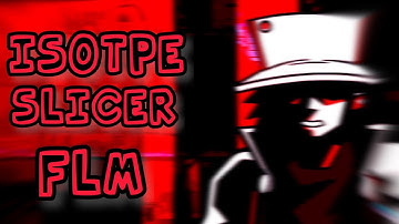 Isotope FLM Slicer Released!