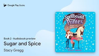 Sugar And E Book 2 By Stacy Gregg Audiobook Preview