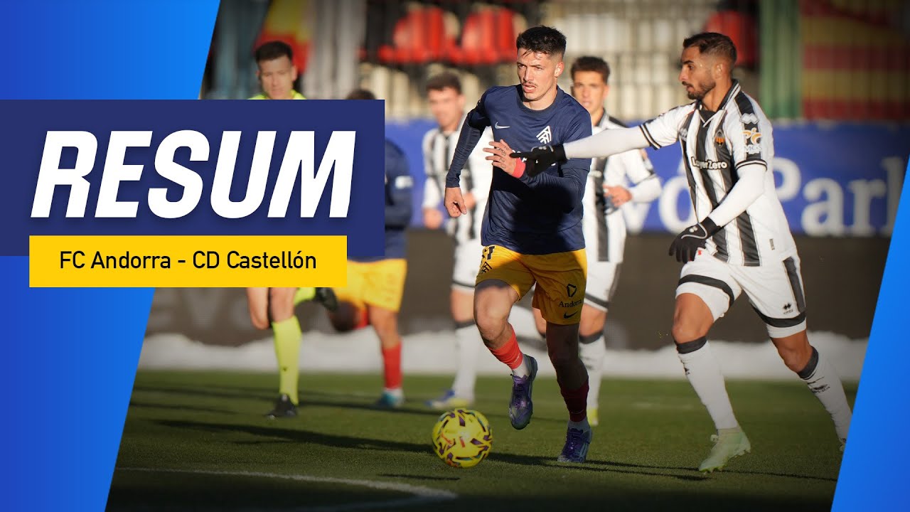 FC Andorra 1-3 CD Castellón | Jornada 15 LaLiga Hypermotion
