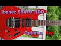 Ibanez S5470-RDO, &quot;Optimus Red&quot; demo