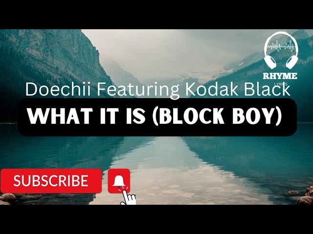 Doechii – What It Is (Block Boy) Lyrics