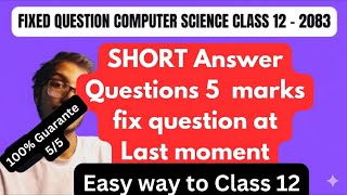 Fix Short questions answer for 25 marks | Class 12 Computer Science