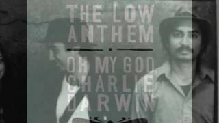 The Low Anthem  - Charlie Darwin chords