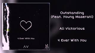 Ali Victorious - Outstanding Feat Young Mazerati