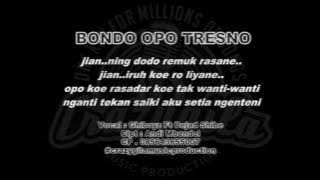 BONDO OPO TRESNO - Ghiboyz Ft Bejad VIDEO LIRIK