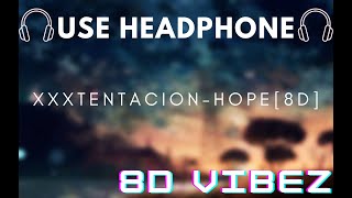 XXXTENTACION-Hope[8D-Use Headphone]