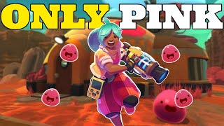 Slime Rancher but I can ONLY use PINK SLIMES