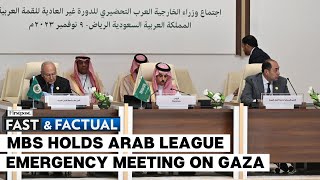 Fast and Factual LIVE: Saudi Hosts Arab States & OIC Nations for Talks on Gaza