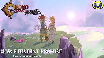 Chrono Trigger the Musical - A Distant Promise